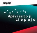NUKELTA NETERMINUOTAM LAIKU! Ypatingi pasiūlymai atvykstantiems į „Apšviestoji Liepoja“ dienas