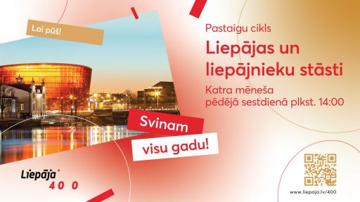 Liepājas 400 gadu jubilejas pastaigu cikls  Liepājas un liepājnieku stāsti 
